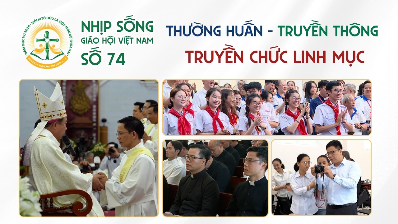 Thường huấn - Truyền thông - Truyền chức linh mục | #NSGHVN số 74